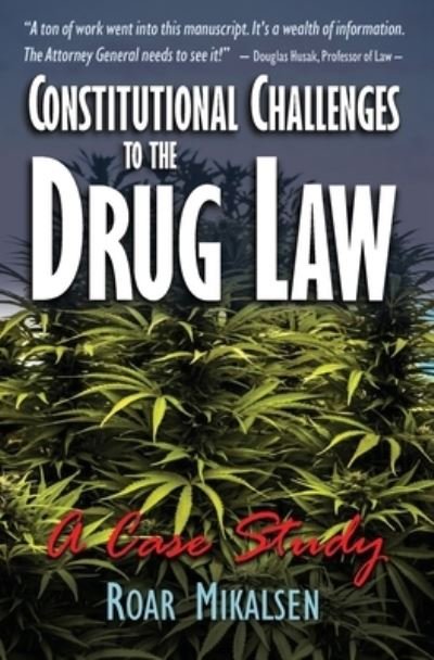 Cover for Roar Alexander Mikalsen · Constitutional Challenges to the Drug Law (Pocketbok) (2021)