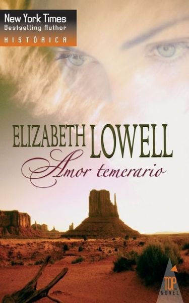 Amor temerario - Elizabeth Lowell - Kirjat - Top Novel - 9788467154030 - torstai 30. marraskuuta 2017