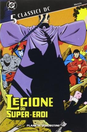 Cover for Classici DC · Legione Dei Super Eroi #05 (Book)