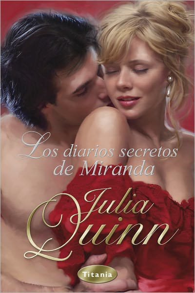 Cover for Julia Quinn · Los Diarios Secretos De Miranda (Paperback Book) [Spanish, Tra edition] (2011)