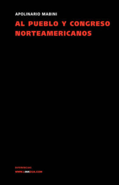 Cover for Apolinario Mabini · Al Pueblo Y Congreso Norteamericanos (Memoria) (Spanish Edition) (Paperback Book) [Spanish edition] (2024)