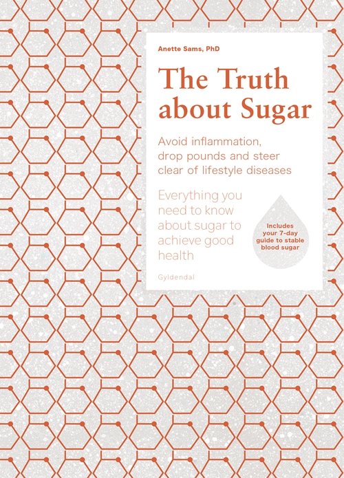 Cover for Anette Sams · The Truth about Sugar (Bound Book) [1st edition] (2019)