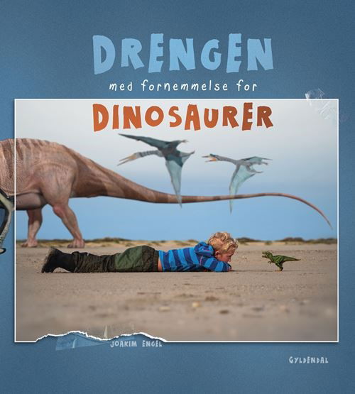 Drengen med fornemmelse for dinosaurer - Joakim Engel - Bøger - Gyldendal - 9788702307030 - 4. januar 2021