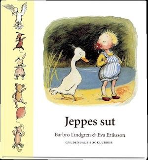 Cover for Barbro Lindgren · Jeppes sut (Inbunden Bok) [1:a utgåva] (2019)
