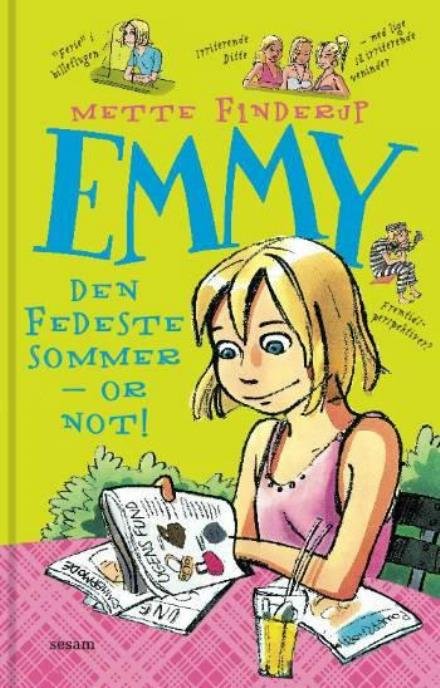 Emmy 3  - den fedeste sommer - or not - Mette Finderup - Boeken - Sesam - 9788711316030 - 14 november 2007