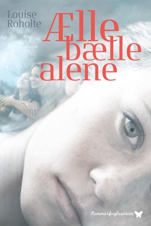 Cover for Louise Roholte · Sommerfugleserien: Ælle bælle alene (Innbunden bok) [1. utgave] (2015)