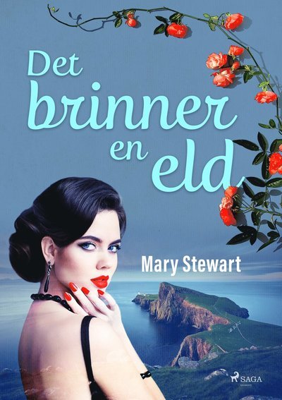 Cover for Mary Stewart · Det brinner en eld (MP3-CD) (2019)