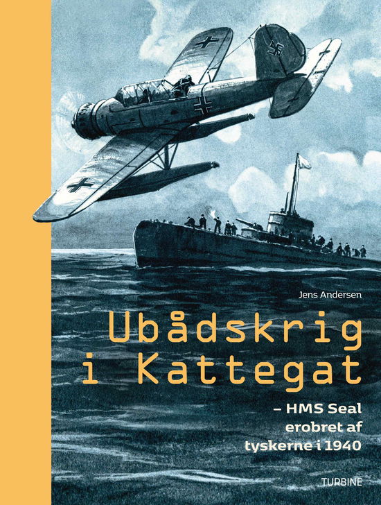 Cover for Jens Andersen · Ubådskrig i Kattegat (Hardcover bog) [1. udgave] (2020)