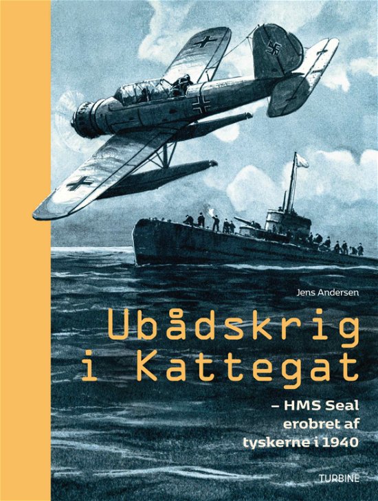 Cover for Jens Andersen · Ubådskrig i Kattegat (Gebundenes Buch) [1. Ausgabe] (2020)