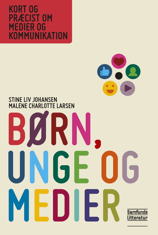 Cover for Stine Liv Johansen og Malene Charlotte Larsen · Kort og præcist om medier og kommunikation: Børn, unge og medier (Paperback Bog) [1. udgave] (2019)