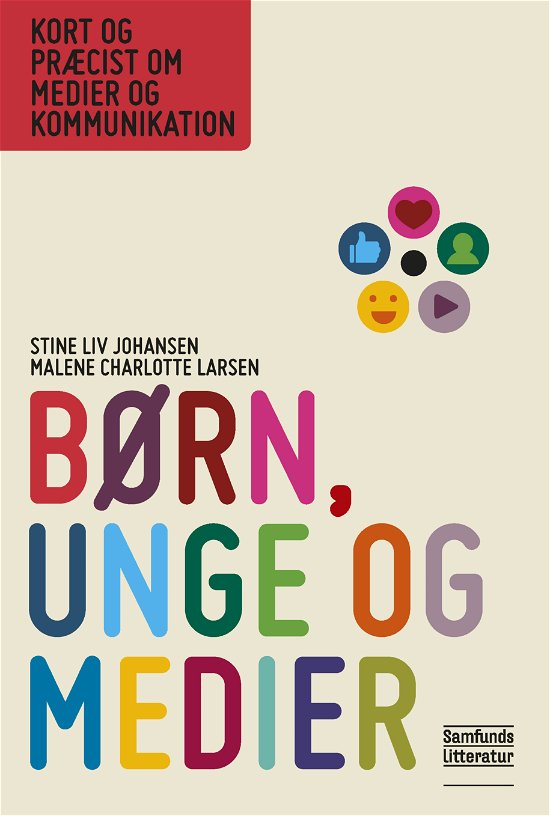 Cover for Stine Liv Johansen og Malene Charlotte Larsen · Kort og præcist om medier og kommunikation: Børn, unge og medier (Paperback Book) [1e uitgave] (2019)