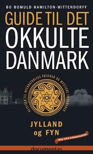 Cover for Bo Bomuld Hamilton-Wittendorff · Guide til det okkulte Danmark Jylland og Fyn (Bound Book) [1st edition] (2007)