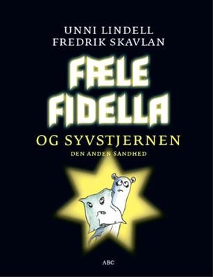 Cover for Unni Lindell · Fæle Fidella: Fæle Fidella og syvstjernen (Innbunden bok) [1. utgave] [Indbundet] (2010)