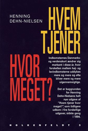 Cover for Henning Dehn-Nielsen · Hvem tjener hvor meget? (Sewn Spine Book) [1st edition] (2005)