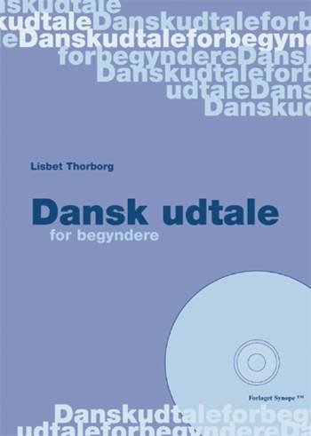 Cover for Lisbet Thorborg · Dansk udtale for begyndere (Sewn Spine Book) [3e uitgave] (2007)