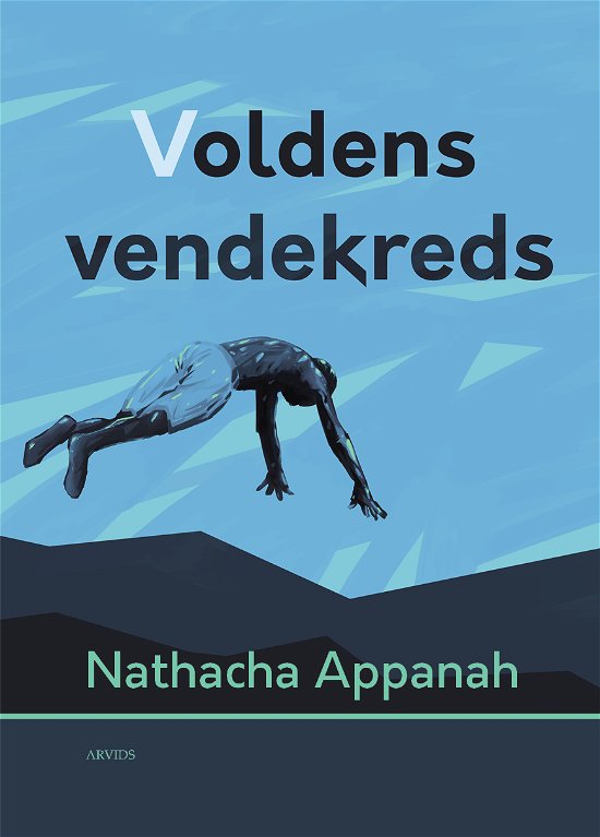 Cover for Nathacha Appanah · Voldens vendekreds (Heftet bok) [1. utgave] (2020)
