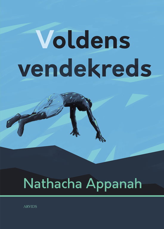 Cover for Nathacha Appanah · Voldens vendekreds (Sewn Spine Book) [1st edition] (2020)