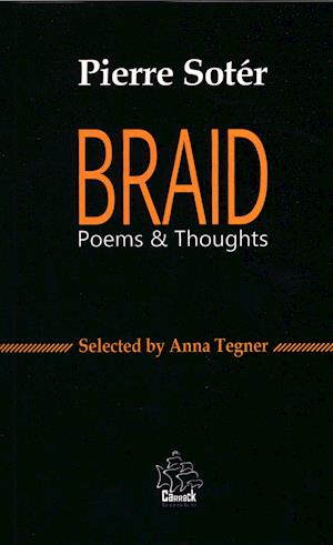 Cover for Pierre Sotér · BRAID Poems &amp; Thoughts (Paperback Book) [1. wydanie] (2021)