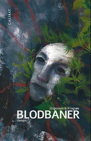 Cover for Jacob Holm Krogsøe Martin Wangsgaard Jürgensen · Blodbaner (Hardcover Book) [1er édition] (2021)
