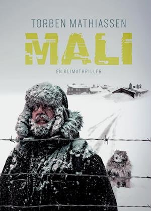 Jordens klimaramte 1: MALI - Torben Mathiassen - Bøger - Forlaget Forfatterskabet.dk - 9788794289030 - 18. februar 2022