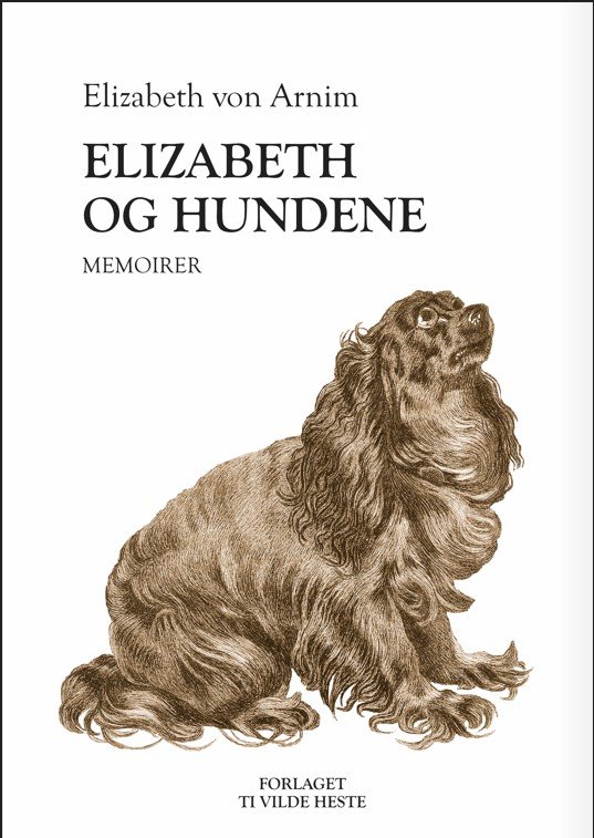Cover for Elizabeth von Arnim · Elizabeth og hundene (Paperback Book) [1. Painos] (2022)