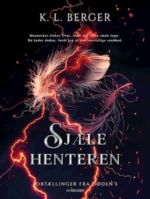 Cover for K. L. Berger · Fortællinger fra Døden 1: Sjælehenteren (Hardcover Book) [1er édition] (2022)