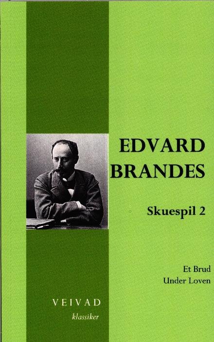 Cover for Erik Bøegh · Edvard Brandes skuespil 2 (Hæftet bog) [1. udgave] (2016)