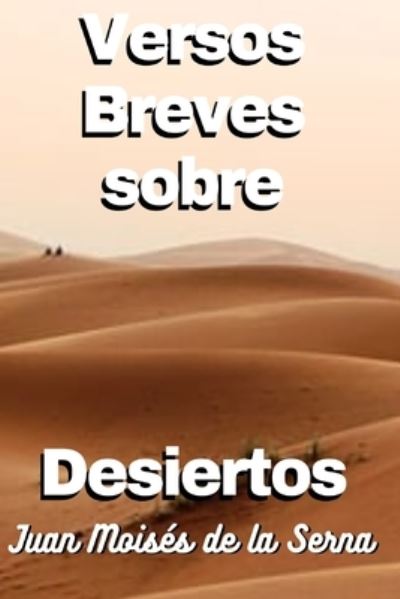 Cover for Amazon Digital Services LLC - KDP Print US · Versos Breves Sobre Desiertos (Paperback Book) (2022)
