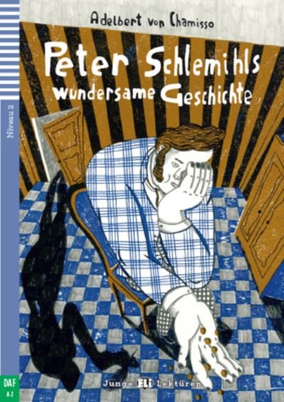 Cover for Adelbert von Chamisso · Teen ELI Readers - German: Peter Schlemihls wundersame Geschichte + downloadable (Paperback Bog) (2016)