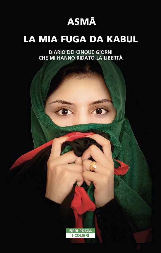 Cover for Asma · La Mia Fuga Da Kabul. Diario Dei Cinque Giorni Che Mi Hanno Ridato La Liberta (Bog)