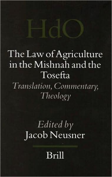 Cover for Jacob Neusner · The Law of Agriculture in the Mishnah and the Tosefta (3 vols) (Hardcover Book) (2005)