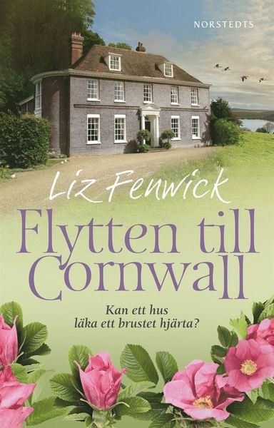 Cover for Liz Fenwick · Cornwall: Flytten till Cornwall (Lydbog (MP3)) (2018)