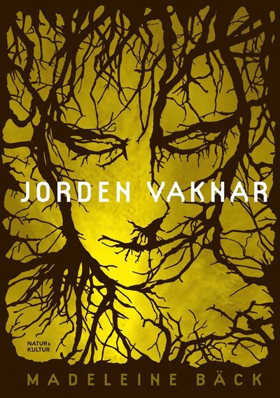 Jorden vaknar - Madeleine Bäck - Książki - Natur & Kultur Digital - 9789127145030 - 11 marca 2017