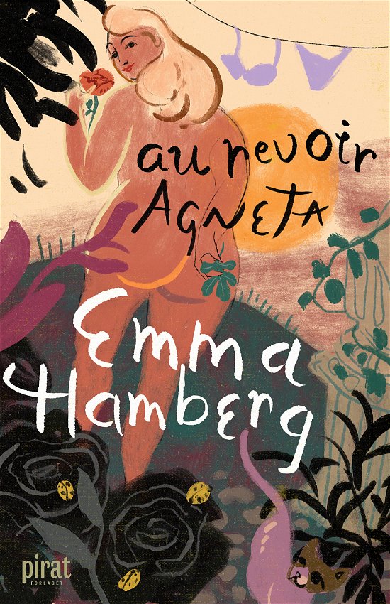 Au revoir Agneta - Emma Hamberg - Bücher - Piratförlaget - 9789164209030 - 5. April 2024