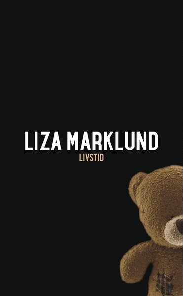Cover for Liza Marklund · Annika Bengtzon: Livstid (ePUB) (2007)