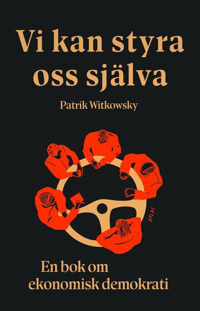 Cover for Patrik Witkowsky · Vi kan styra oss själva (Book) (2024)