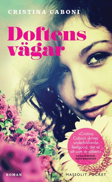 Cover for Cristina Caboni · Doftens vägar (Paperback Book) (2016)