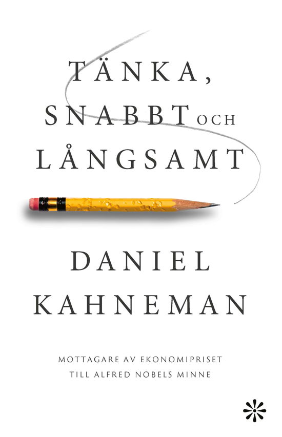 Cover for Daniel Kahneman · Tänka, snabbt och långsamt (Indbundet Bog) (2024)