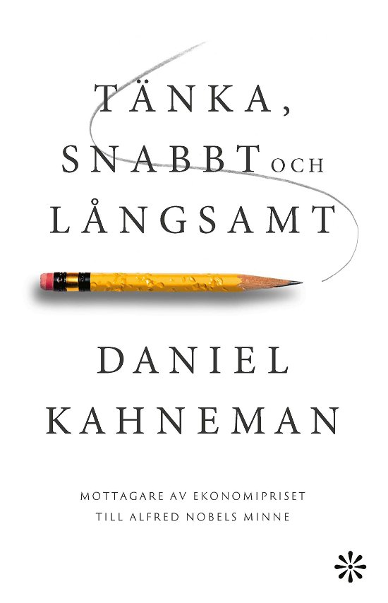 Tänka, snabbt och långsamt - Daniel Kahneman - Boeken - Volante - 9789179654030 - 6 mei 2024