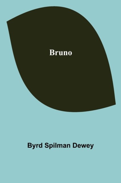 Cover for Byrd Spilman Dewey · Bruno (Paperback Bog) (2022)