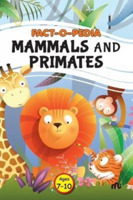 Cover for Moonstone · Fact-O-Pedia Mammals and Primates (Paperback Book) (2023)