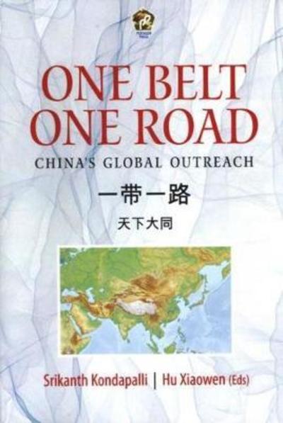 Cover for Srikanth Kondapalli · One belt, one road: China's global outreach (Hardcover Book) (2017)