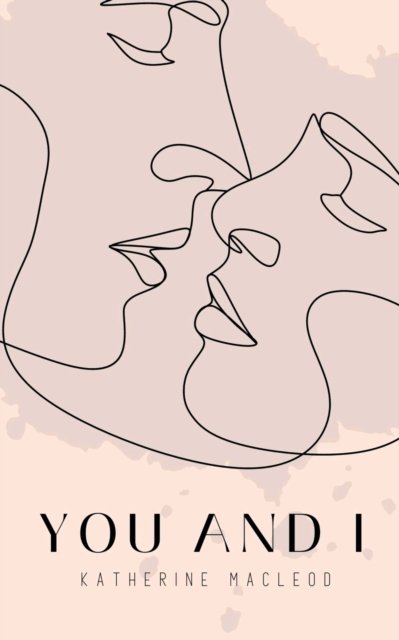 Katherine Macleod · You and I (Paperback Bog) (2023)