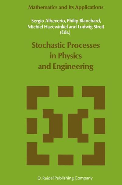 Cover for Sergio Albeverio · Stochastic Processes in Physics and Engineering - Mathematics and Its Applications (Paperback Book) (2011)