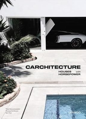 Thijs Demeulemeester · Carchitecture: Houses with Horsepower (Hardcover Book) (2020)