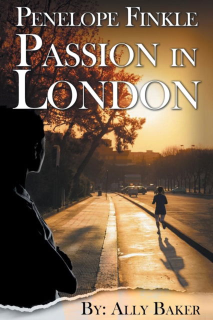 Cover for Ally Baker · Penelope Finkle - Passion in London (Paperback Book) (2018)