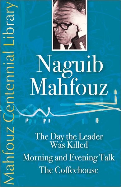 Cover for Naguib Mahfouz · The Naguib Mahfouz Centennial Library: Celebrating One Hundred Years of Egypt's Nobel Laureate (Hardcover Book) (2011)