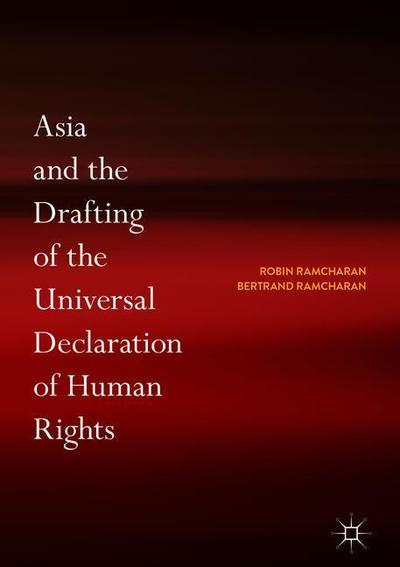 Cover for Robin Ramcharan · Asia and the Drafting of the Universal Declaration of Human Rights (Hardcover Book) [2019 edition] (2018)