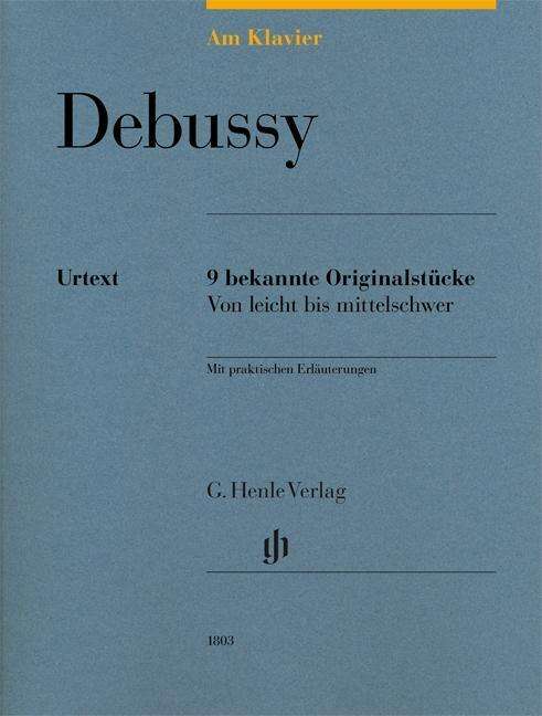 Am Klavier - Debussy.1803 - Debussy - Bøger -  - 9790201818030 - 