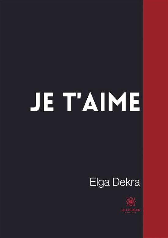 Cover for Elga Dekra · Je t'aime (Paperback Book) (2021)